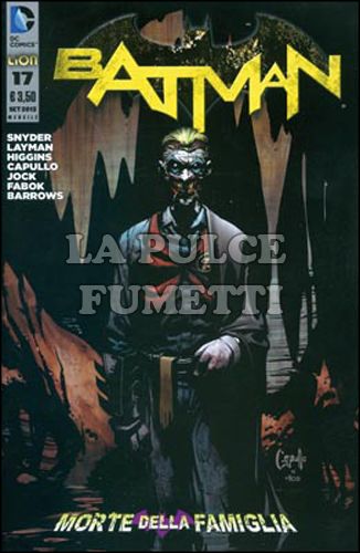 BATMAN #    74 - NUOVA SERIE 17 - MORTE DELLA FAMIGLIA